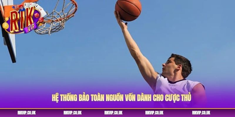 Hệ thống bảo toàn nguồn vốn dành cho cược thủ Hệ thống bảo toàn nguồn vốn dành cho cược thủ