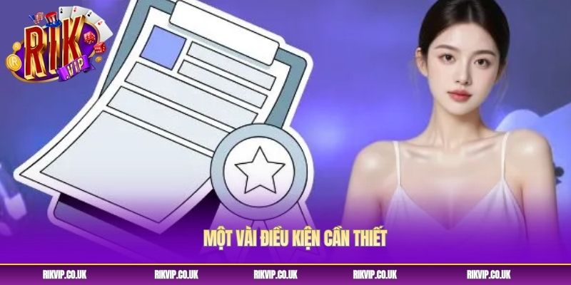 Một vài điều kiện cần thiết Một vài điều kiện cần thiết