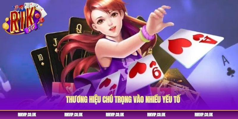 Thương hiệu chú trọng vào nhiều yếu tố