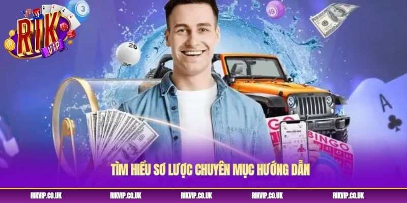 Tìm hiểu sơ lược chuyên mục hướng dẫn